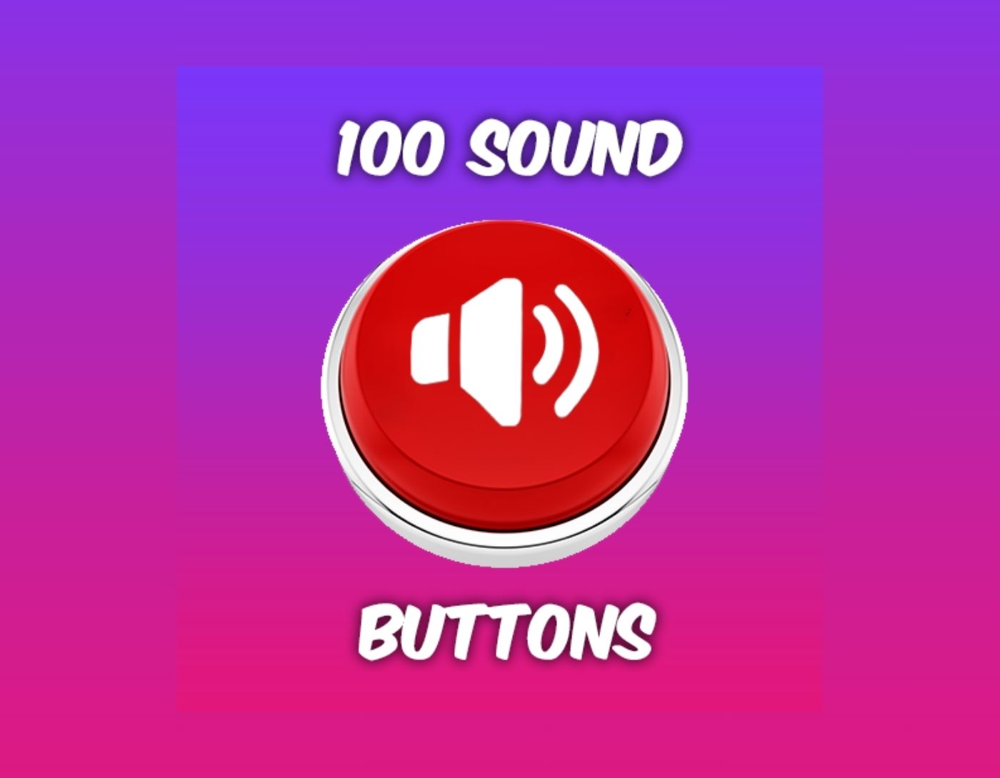 صورة واجهة تطبيق 100\'s of Buttons and Sounds 2،أفضل تطبيقات صوتية للاندرويد 