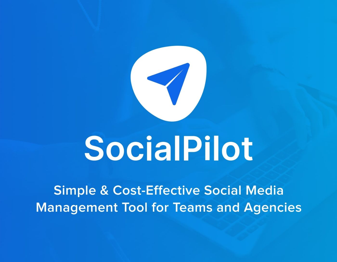 صورة SocialPilot،تيك توك: كيف تصبح نجمًا على المنصة الأكثر شعبية باستخدام أفضل الادوات