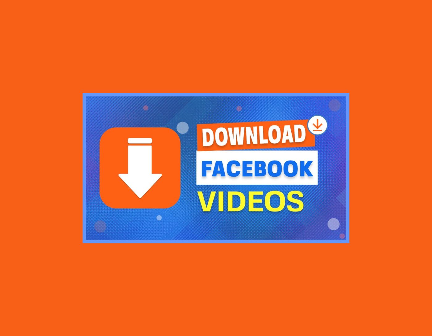 تحميل فيديو من الفيس بوك بدون برامج