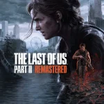 The Last of Us Part II Remastered 2026 Free Download