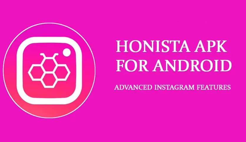 تطبيق Honista Mod APK