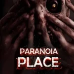 Download PARANOIA PLACE: A Thrilling Horror Survival Experience to Test Your Courage – Direct Link